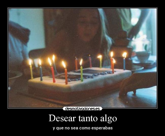 carteles desear tanto algo desmotivaciones