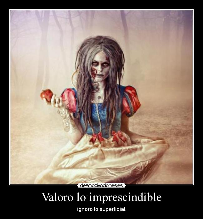 Valoro lo imprescindible - 