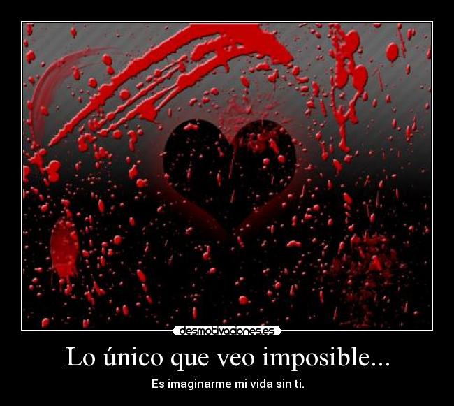 carteles imposible love you jenn desmotivaciones