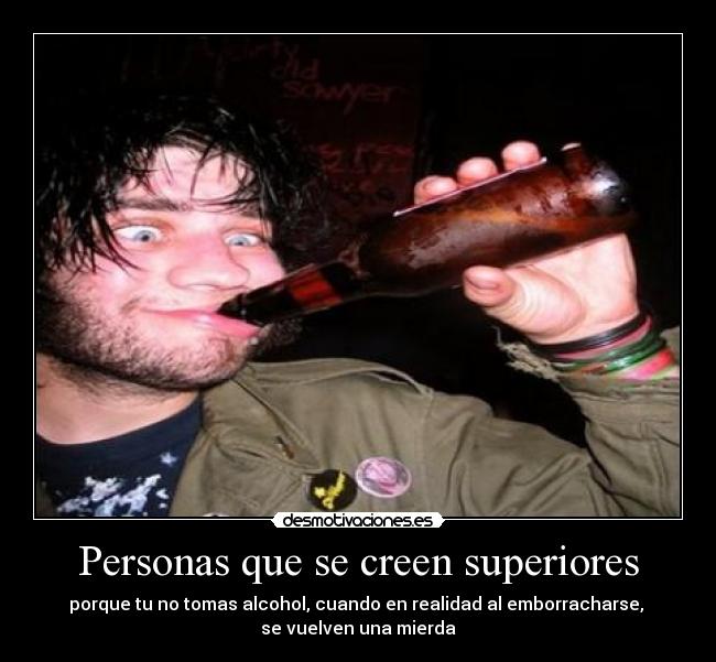 Personas que se creen superiores - 