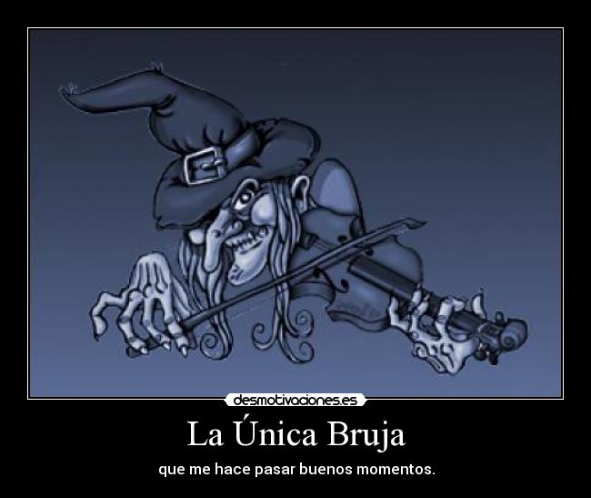 La Única Bruja - 
