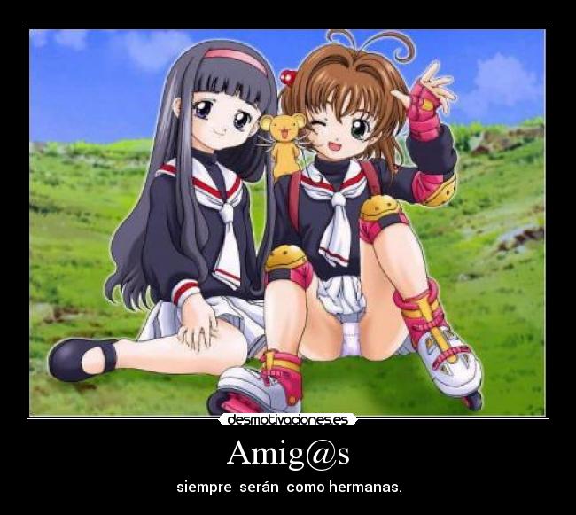 Amig@s - siempre serán como hermanas.