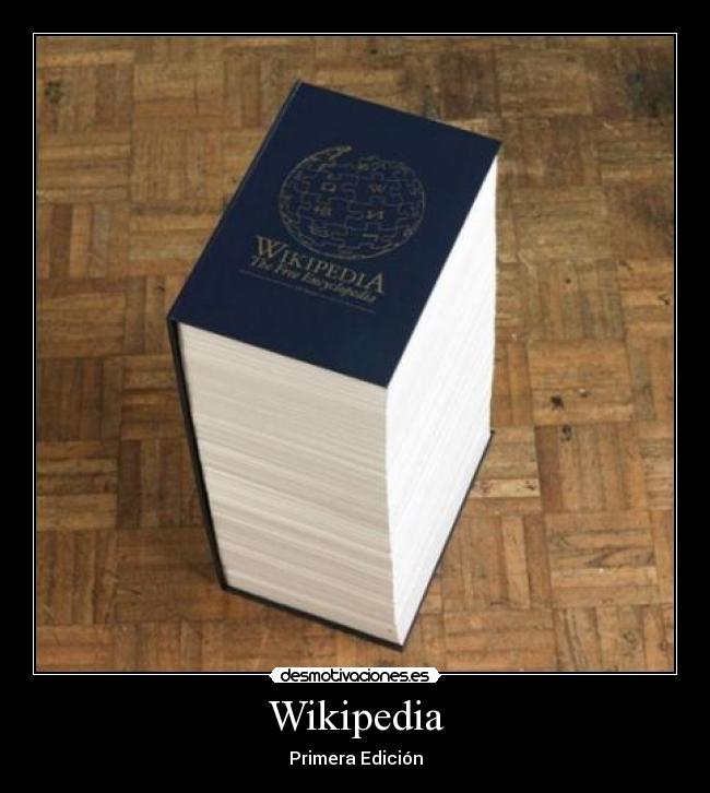 carteles primera edicion wikipedia internet computadora ordenador xdddddddd desmotivaciones