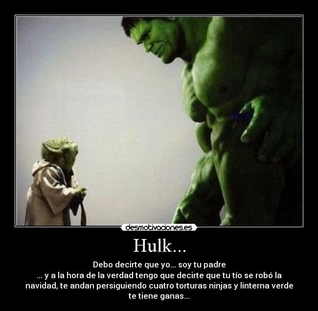 Hulk... - 
