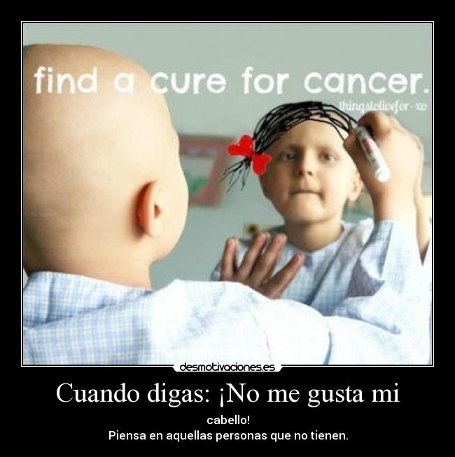 carteles cancer cabello pelo desmotivaciones