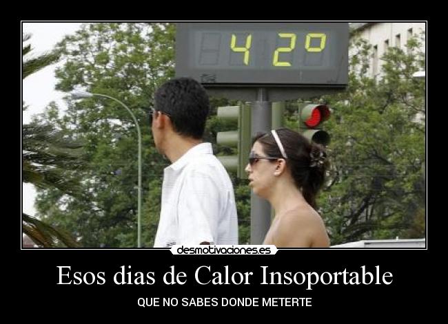 carteles nooo que calooor desmotivaciones