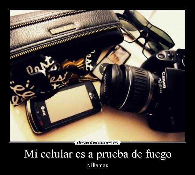 Mi celular es a prueba de fuego - Ni llamas