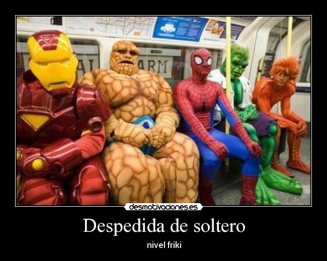 Despedida de soltero - nivel friki