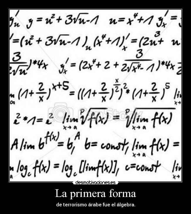 La primera forma - de terrorismo árabe fue el álgebra.