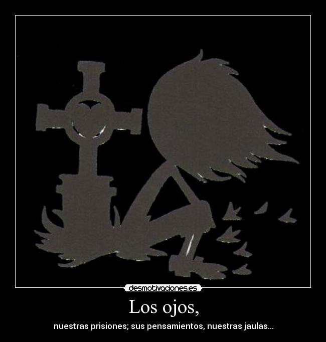 Los ojos, - 