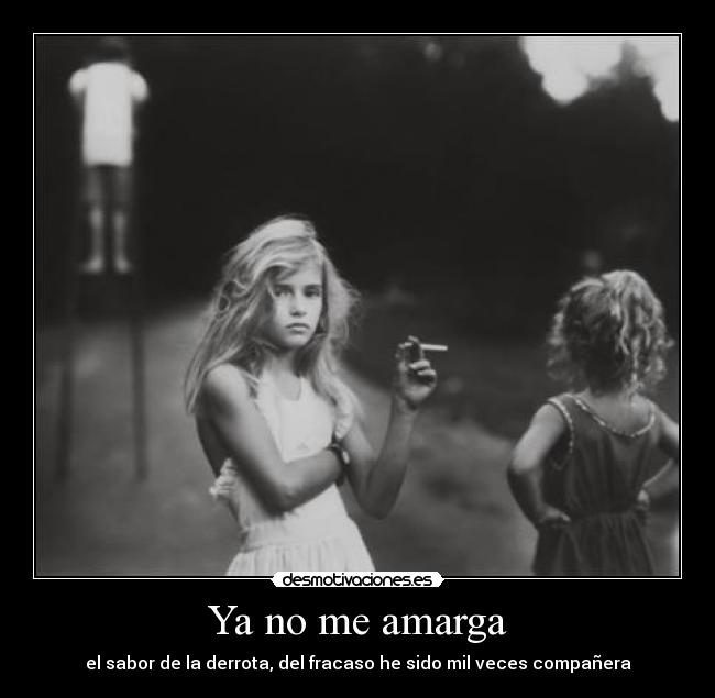 Ya no me amarga - 