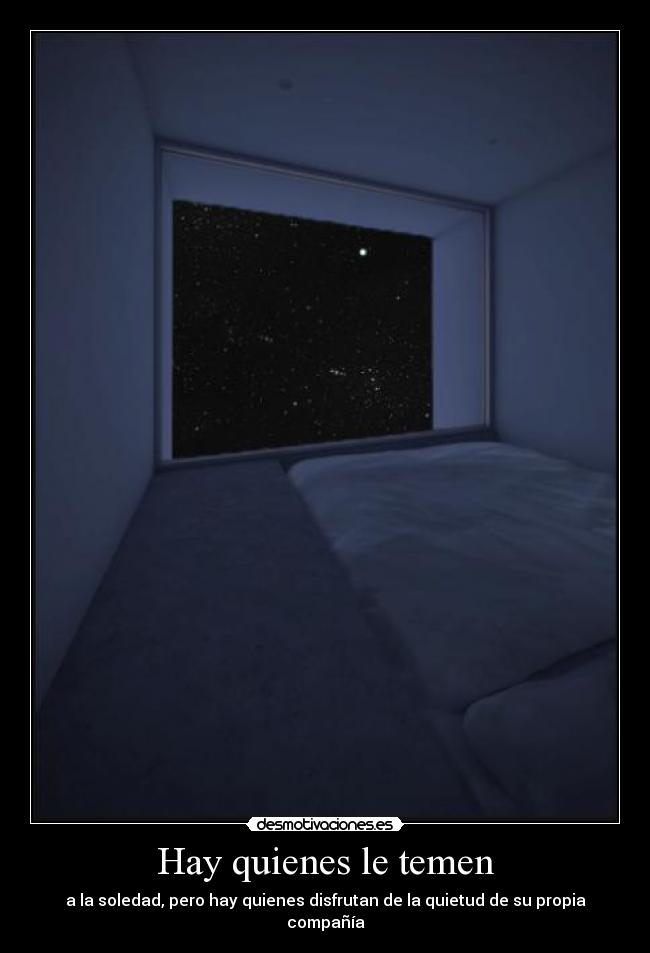 Hay quienes le temen - 