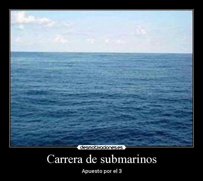 Carrera de submarinos - Apuesto por el 3
