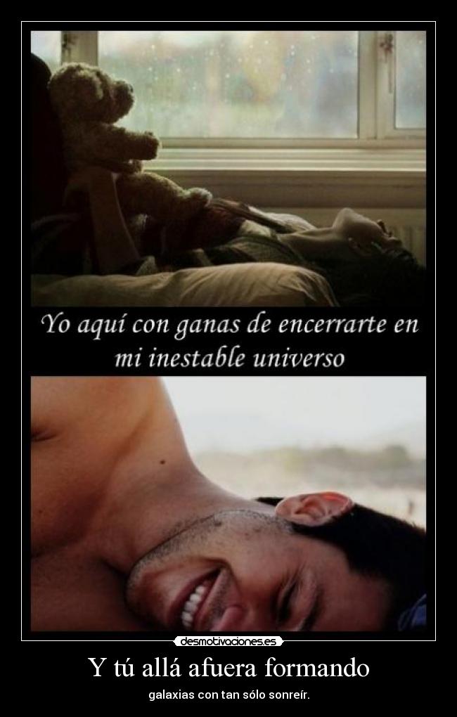 Y tú allá afuera formando -