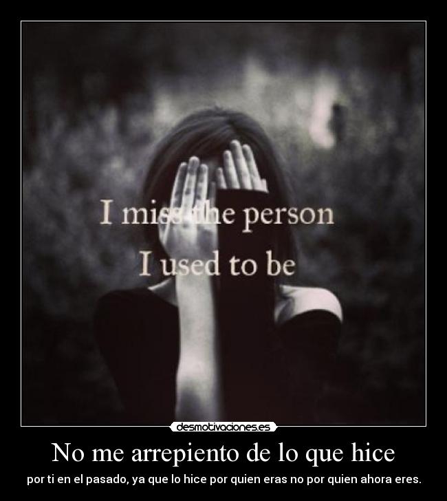 No me arrepiento de lo que hice - 