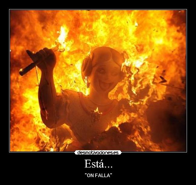 Está... - ON FALLA