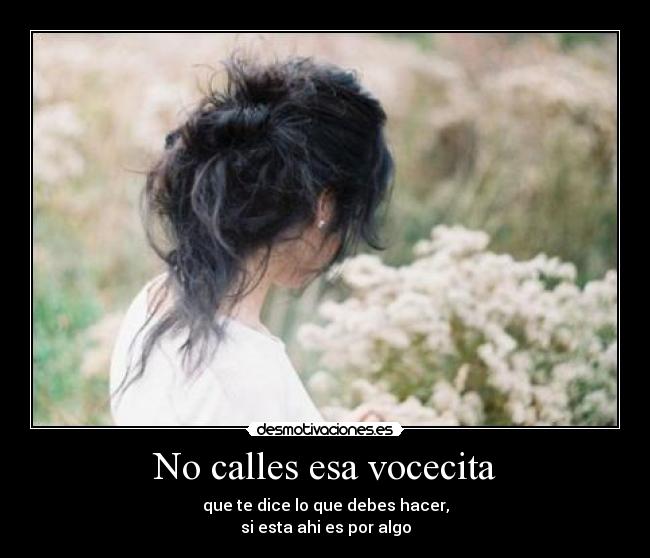No calles esa vocecita -