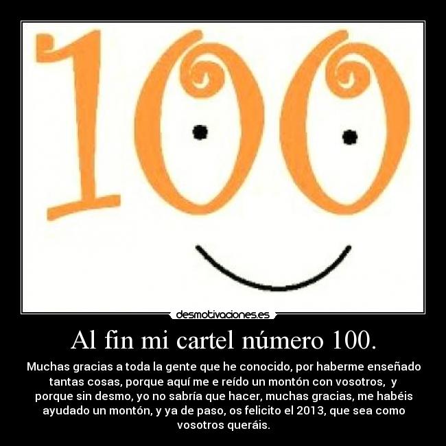 Al fin mi cartel número 100. -