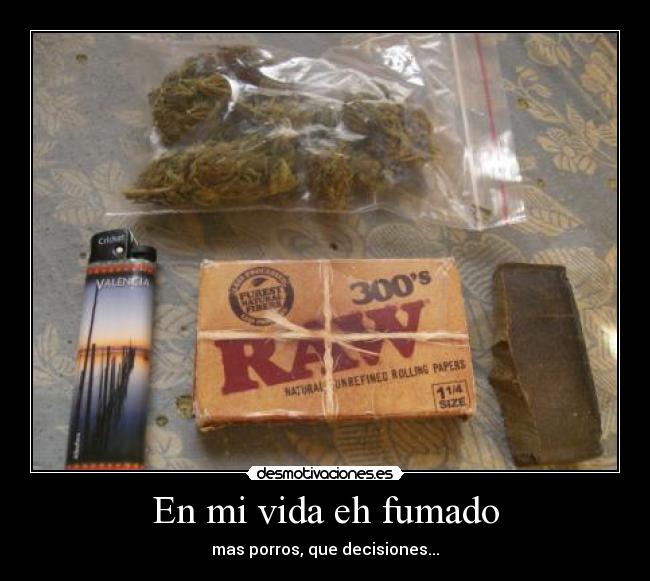 En mi vida eh fumado - 