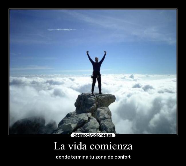 La vida comienza - donde termina tu zona de confort