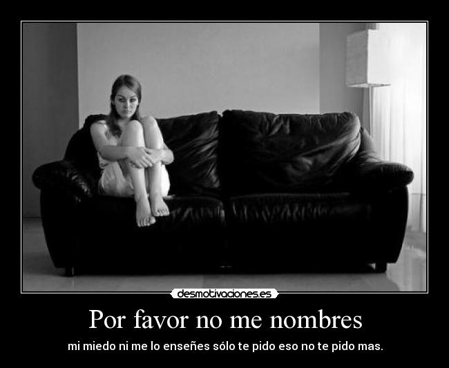 Por favor no me nombres - 