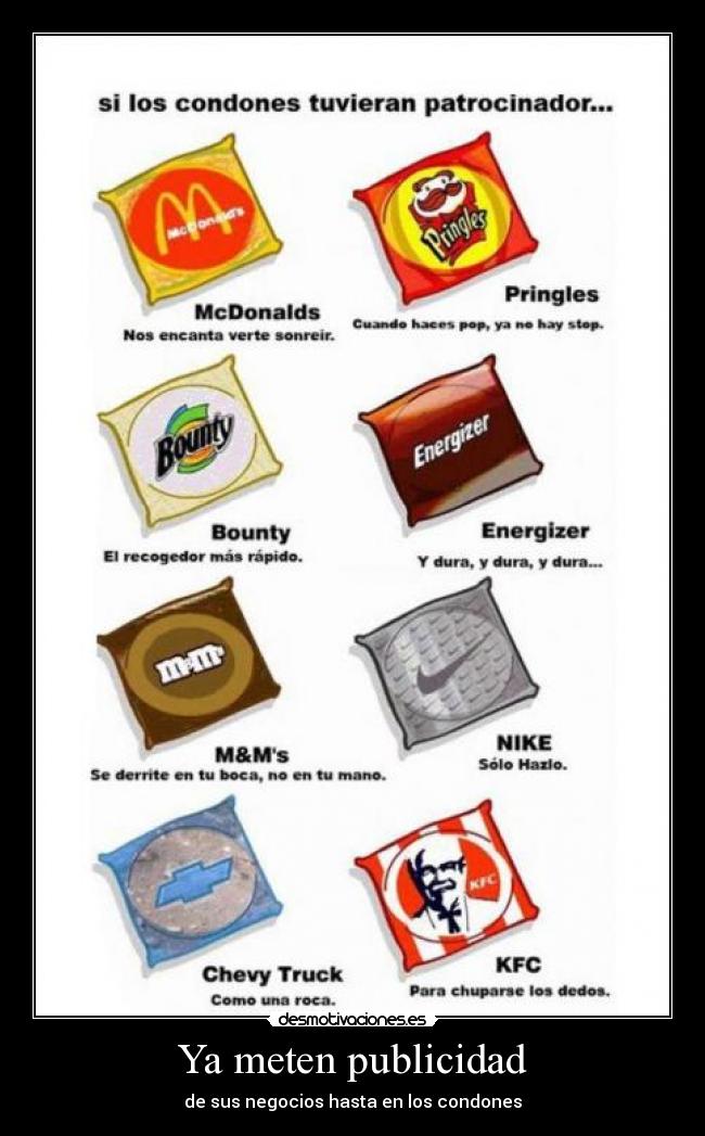 Ya meten publicidad - de sus negocios hasta en los condones