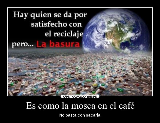 carteles ecologia desmotivaciones