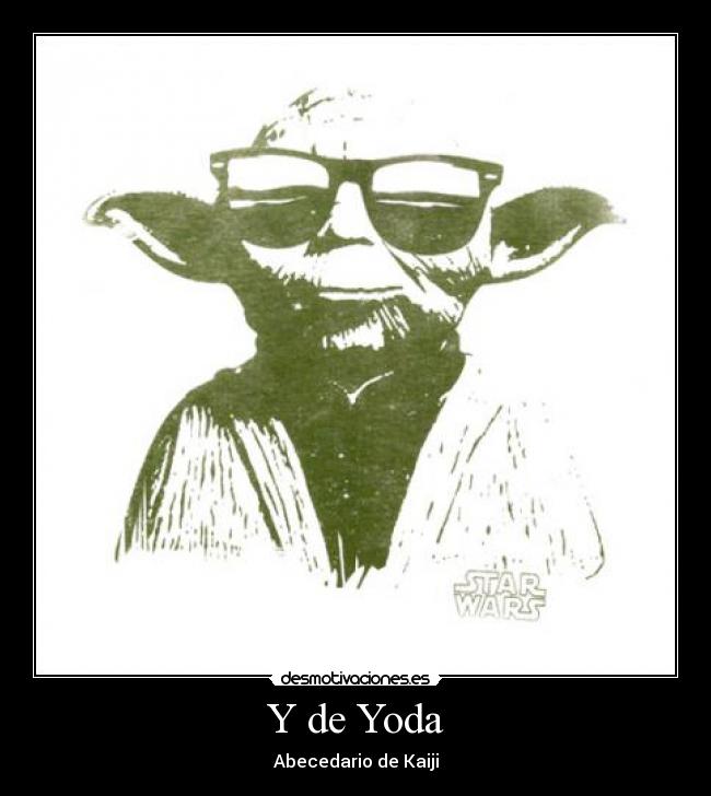 Y de Yoda -