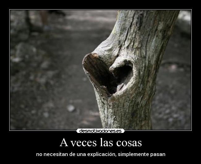 A veces las cosas -