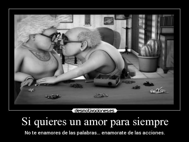 Si quieres un amor para siempre -