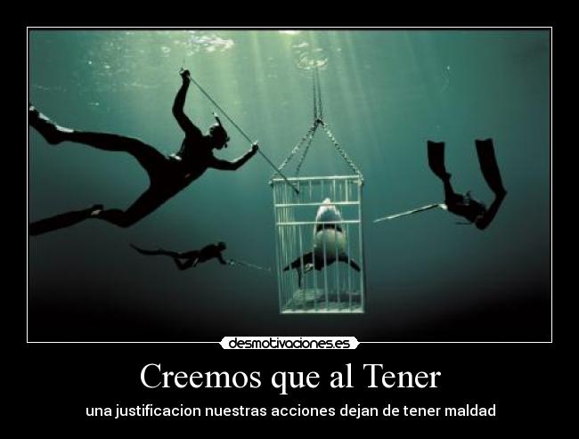 carteles reflexion reflexion justificacion justificacion justificar maldad acciones creer sociedad humanos desmotivaciones