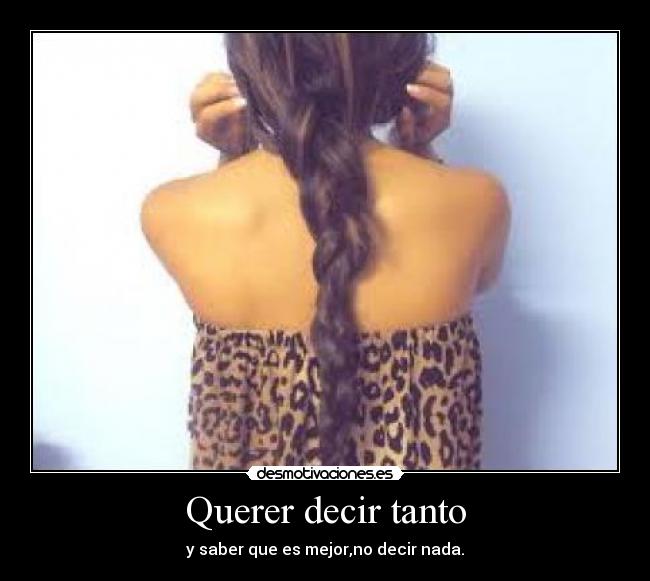 Querer decir tanto -