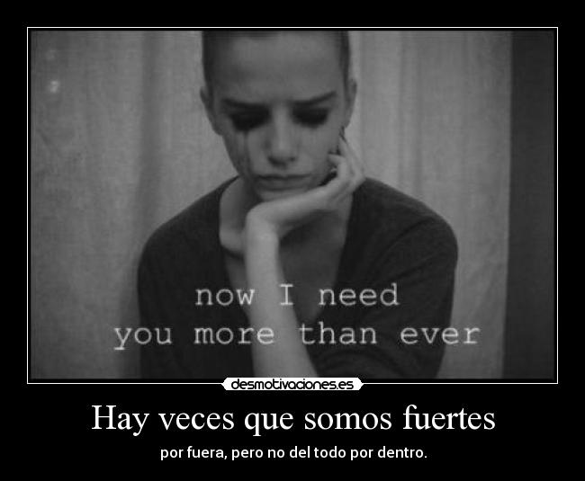 Hay veces que somos fuertes -