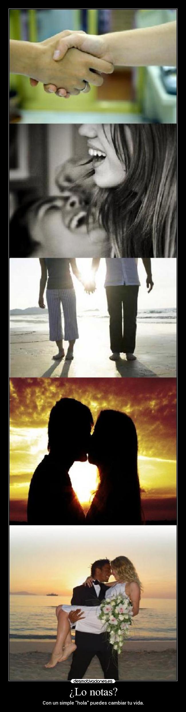 ¿Lo notas? - Con un simple hola puedes cambiar tu vida.