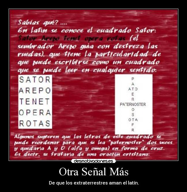 Otra Señal Más - De que los extraterrestres aman el latín.