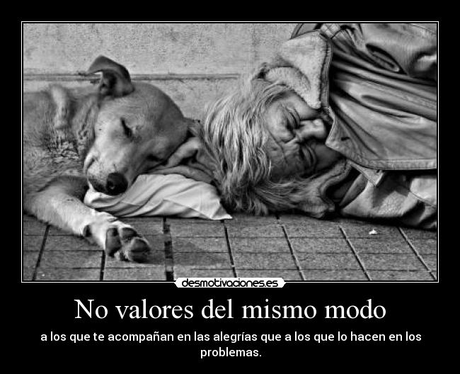 No valores del mismo modo -