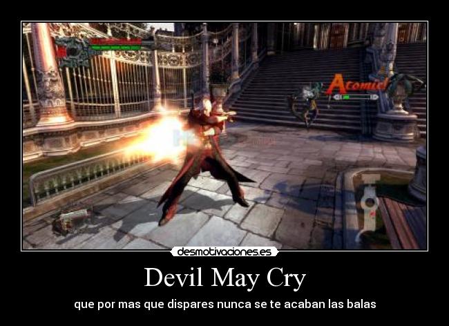 Devil May Cry - que por mas que dispares nunca se te acaban las balas