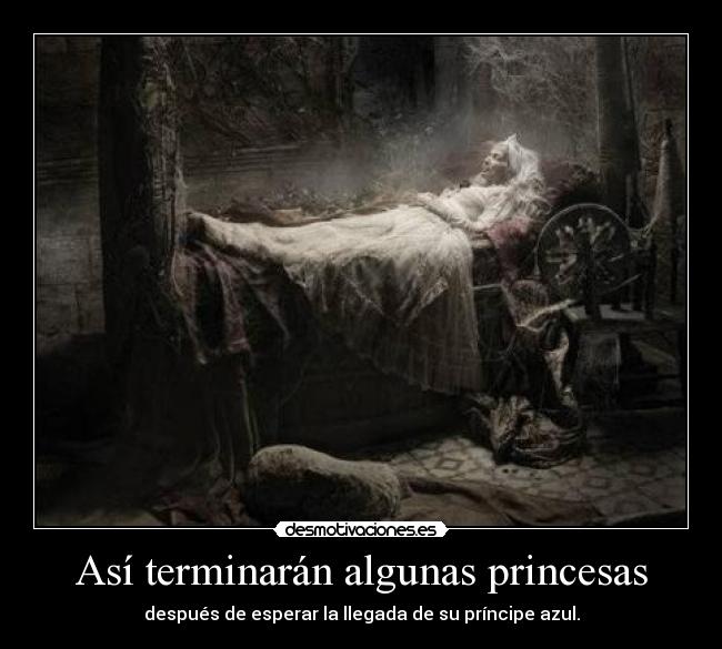 Así terminarán algunas princesas -