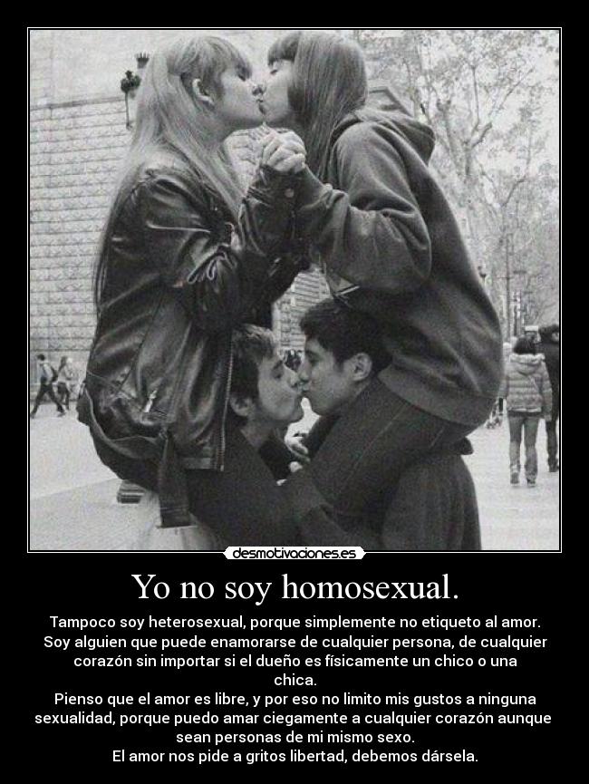 Yo no soy homosexual. -