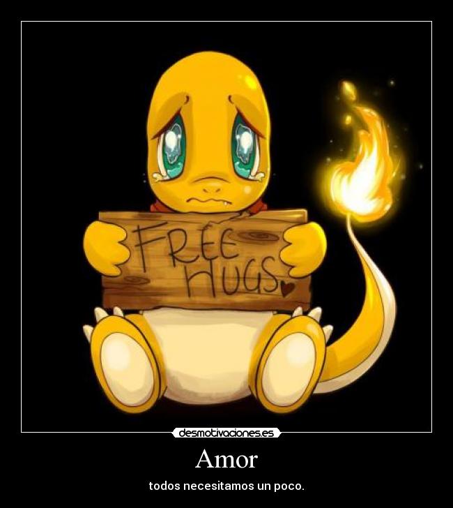 Amor - todos necesitamos un poco.