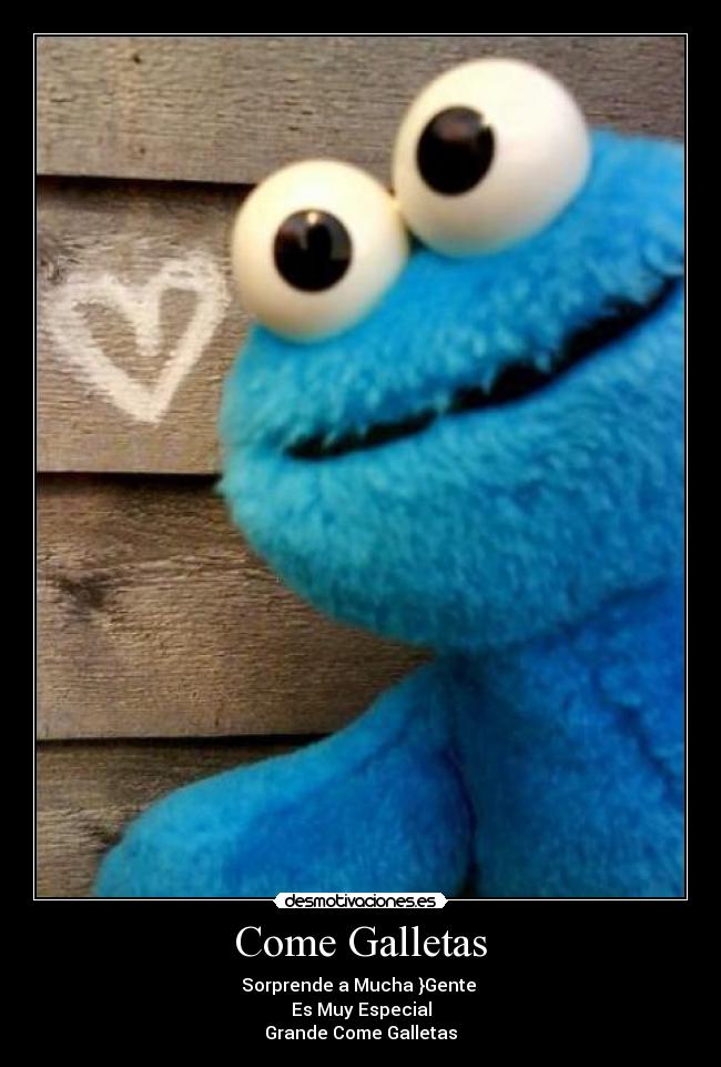 carteles come galletas pac desmotivaciones