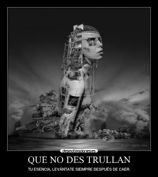 QUE NO DES TRULLAN - 