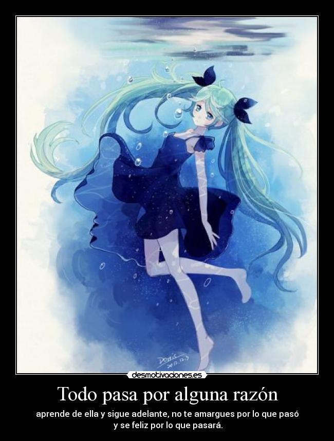 Todo pasa por alguna razón - 