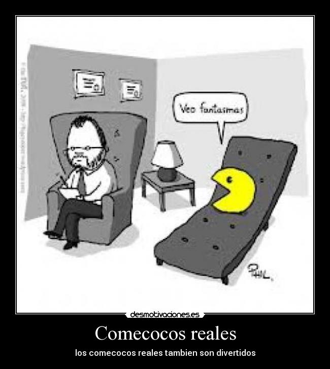 Comecocos reales -