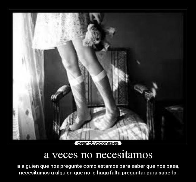 carteles preguntes que pasa solo quedate conmigo por favor desmotivaciones