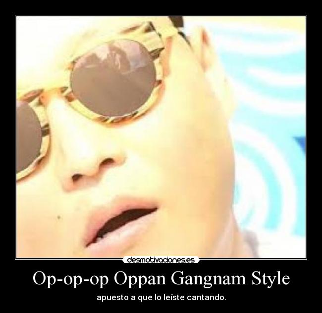 Op-op-op Oppan Gangnam Style - 
