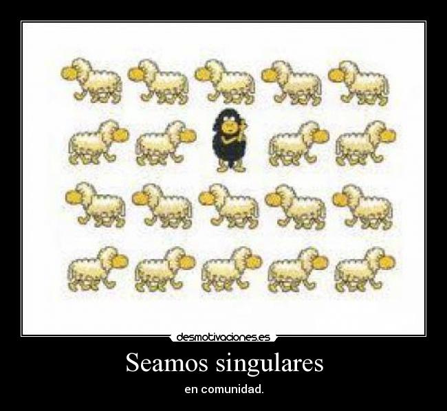 Seamos singulares - en comunidad.