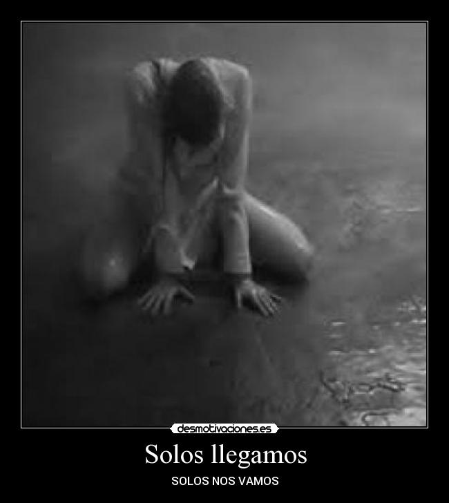 Solos llegamos - SOLOS NOS VAMOS