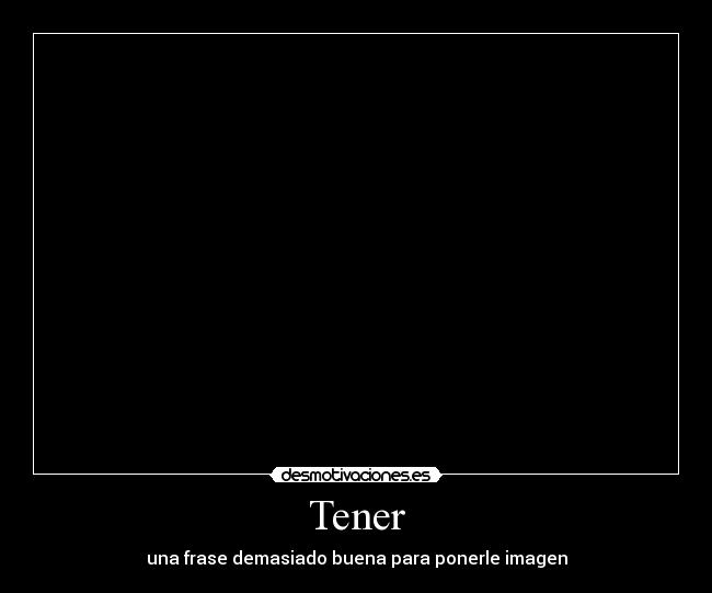 Tener -