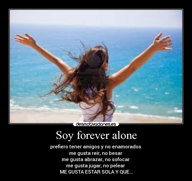 Soy forever alone -